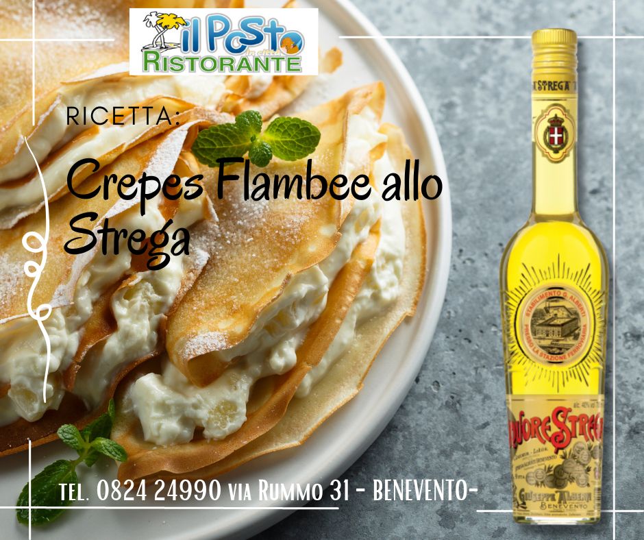 Crepes flambee al liquore strega